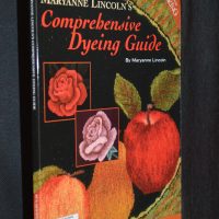 Book -   Maryanne Lincoln's Comprehensive Dyeing Guide (Publisher series: Rug Hooking Magazine Framework Series.) Lincoln, Maryanne