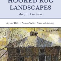 Book -  The Art of Hooked Rug Landscapes by Molly Colegrove BRAND NEW